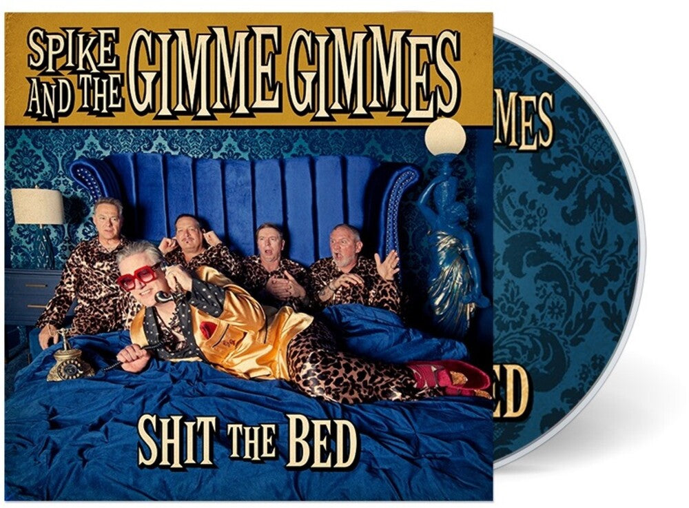 Spike & The Gimme Gimmes – Shit The Bed (CD)