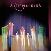 Squanderers – Bright Madness (LP Vinyl)