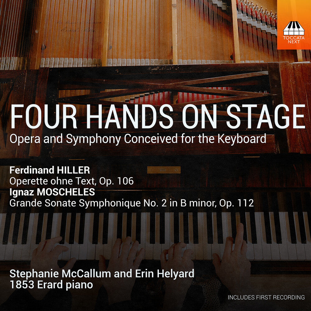 Stephanie / Erin Helyard Mccallum – Four Hands on Stage - Opera & Symphony Conceived for the Keyboard (CD)