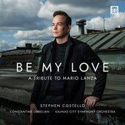 Stephen Costello – Be My Love (CD)