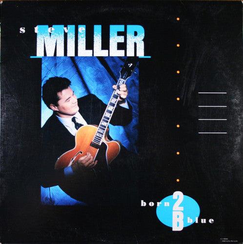 Steve Miller – Born 2 B Blue (LP Vinyl)