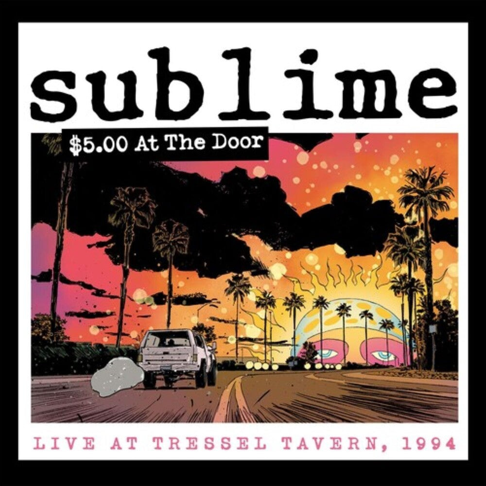 Sublime – $5.00 At The Door (CD)