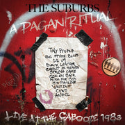 Suburbs – Pagan Ritual Live At The Cabooze 1983 (LP Vinyl)