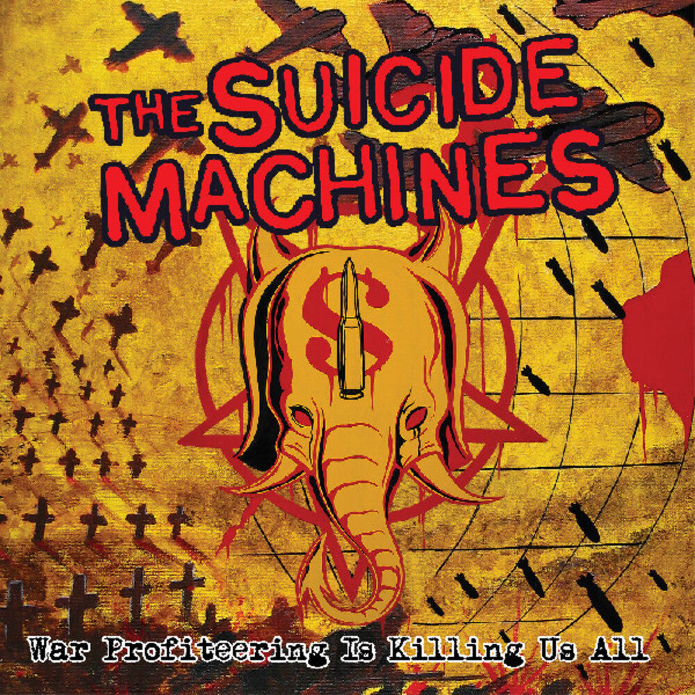 Suicide Machines – War Profiteering Is Killing Us All (Colored, Red LP Vinyl)