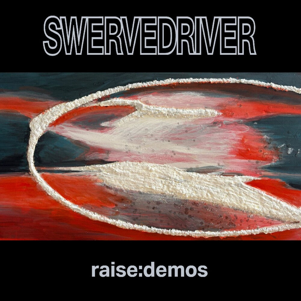 Swervedriver – Raise: Demos - Silver (Colored, Slv LP Vinyl)