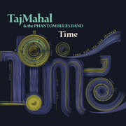 Taj Mahal & The Phantom Blues Band – Time (CD)