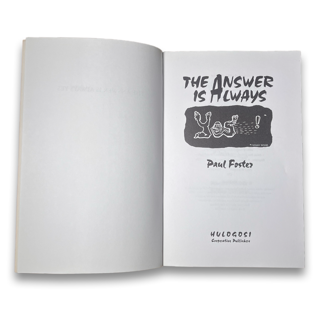 The Answer Is Always Yes by Paul Foster (1995 Merry Prankster Memoir)