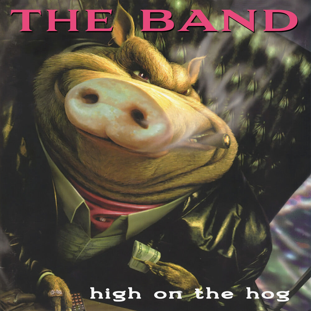 The Band – High on the Hog - 30th Anniversary Edition (CD) - Back