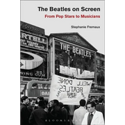 The Beatles on Screen: From Pop Stars to Musicians - Paperback
