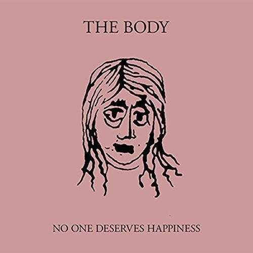 The Body – No One Deserves Happiness (CD)