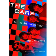 The Cars: Let the Stories Be Told - Hardcover