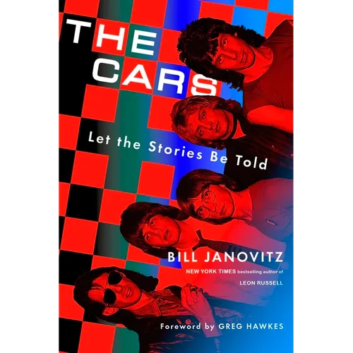 The Cars: Let the Stories Be Told - Hardcover