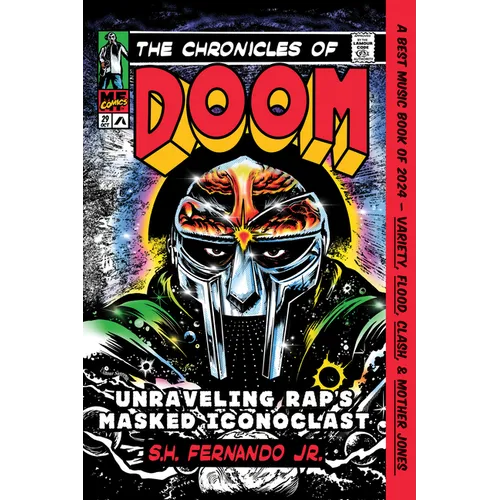 The Chronicles of Doom: Unraveling Rap's Masked Iconoclast - Paperback