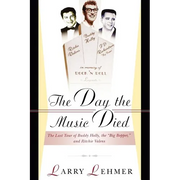 The Day the Music Died: The Last Tour of Buddy Holly, the Big Bopper, and Ritchie Valens - Paperback
