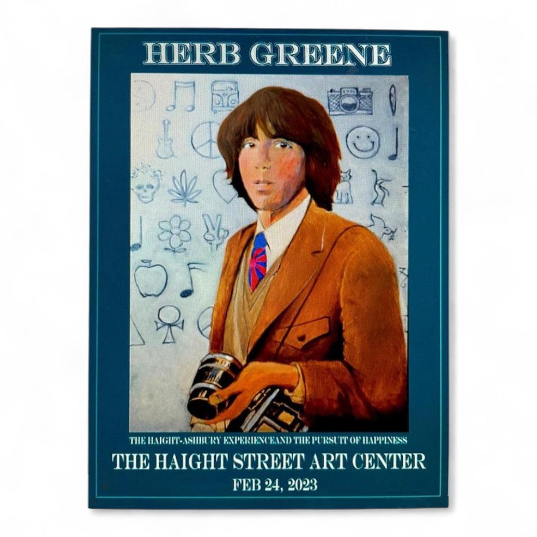 The Haight-Ashbury Experience & the Pursuit of Happiness: The Photography of Herb Greene Show Poster (Signed by Stanley Mouse)