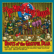 The Music Never Stopped: Roots Of The Grateful Dead (LP Vinyl) - Detail