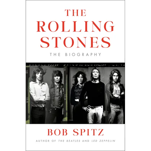 The Rolling Stones: The Biography - Hardcover