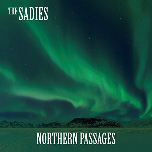 The Sadies – Northern Passages (CD)