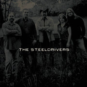 The SteelDrivers – The SteelDrivers (LP Vinyl)