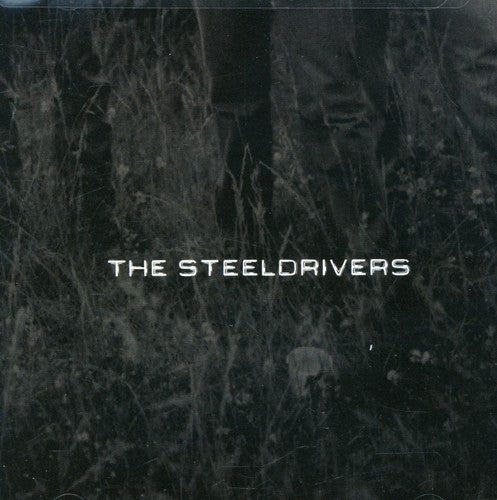 The SteelDrivers – The Steeldrivers (CD) - Back