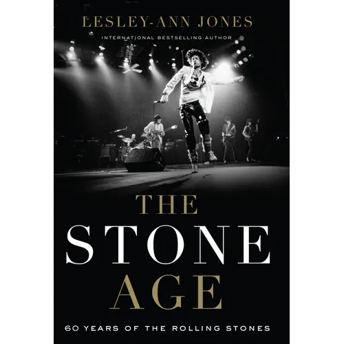 The Stone Age: Sixty Years of the Rolling Stones - Library Binding
