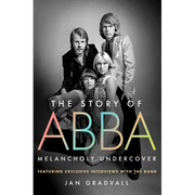 The Story of Abba: Melancholy Undercover - Hardcover