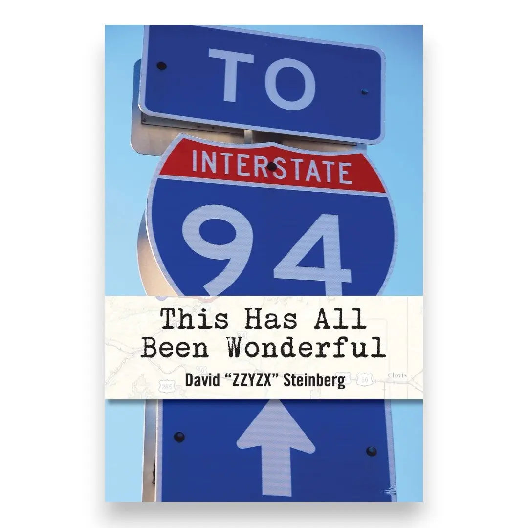 This Has All Been Wonderful: A Travel Monologue From Summer 1994: The Year Phish Became Phish by David "zzyzx" Steinberg (Paperback)