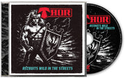 Thor – Recruits Wild In The Streets - (CD)