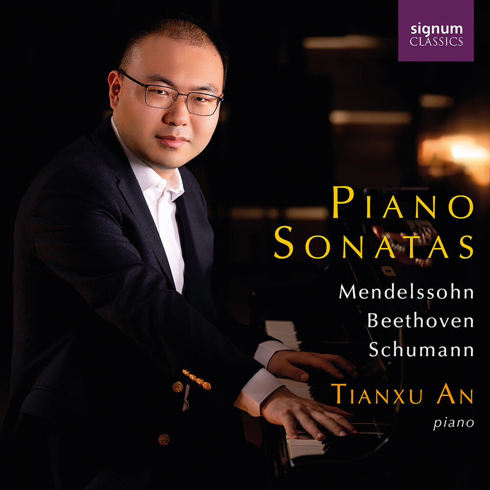 Tianxu an – Mendelssohn/beethoven & Schumann: Piano Sonatas (CD)