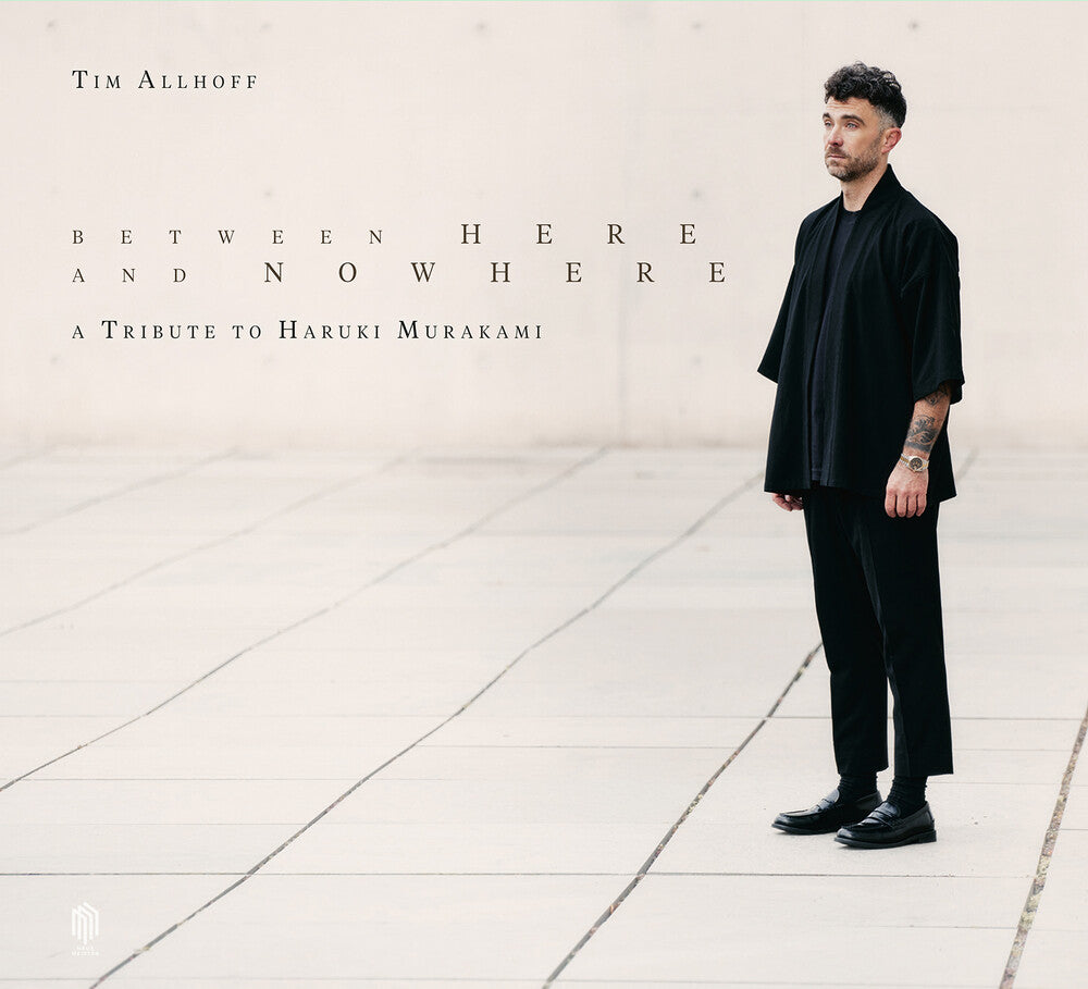 Tim Allhoff – Between Here & Nowhere (CD)
