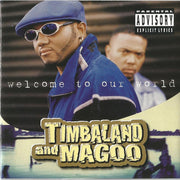 Timbaland & Magoo – Welcome To Our World (CD)