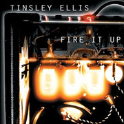 Tinsley Ellis – Fire It Up (CD)