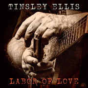 Tinsley Ellis – Labor Of Love (Wal CD)