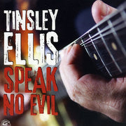 Tinsley Ellis – Speak No Evil (CD)