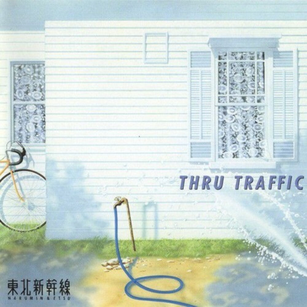 Tohoku Shinkansen – Thru Traffic (Blue, Clear, Reissue LP Vinyl)