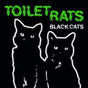 Toilet Rats – Black Cats (LP Vinyl)