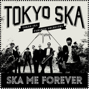Tokyo Ska Paradise Orchestra – Ska Me Forever 2015 (LP Vinyl)