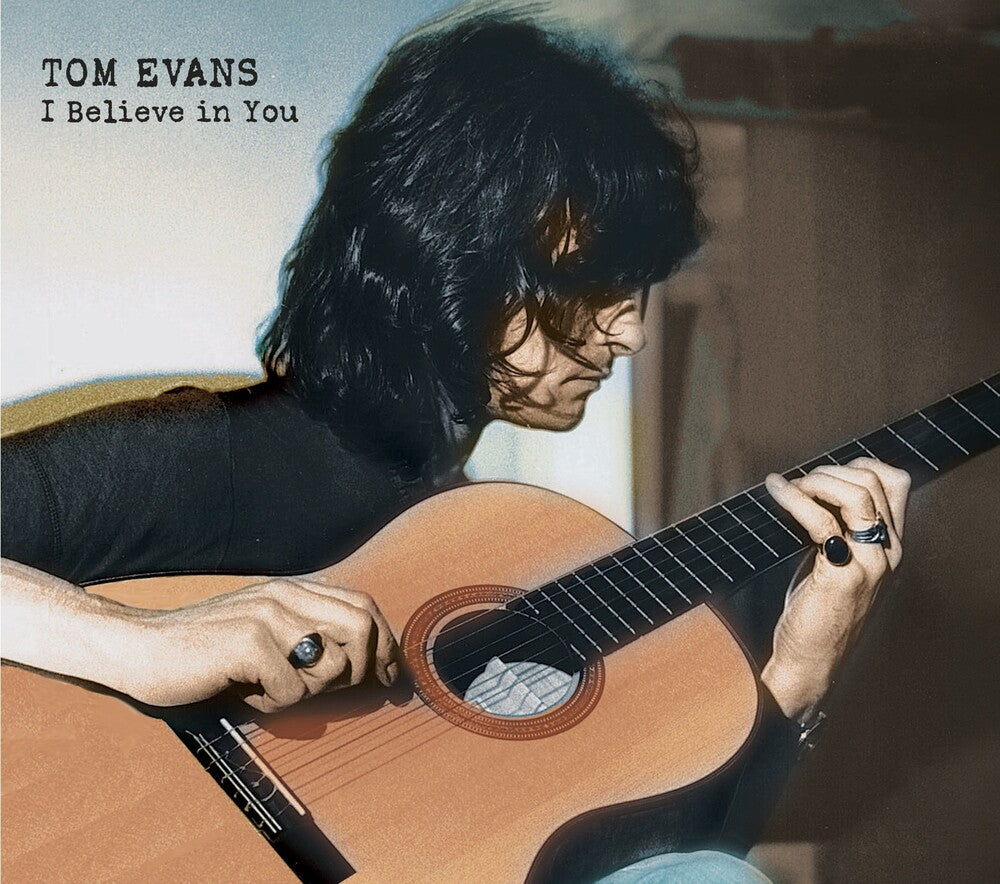 Tom Evans – I Believe In You (Limited Edition CD)