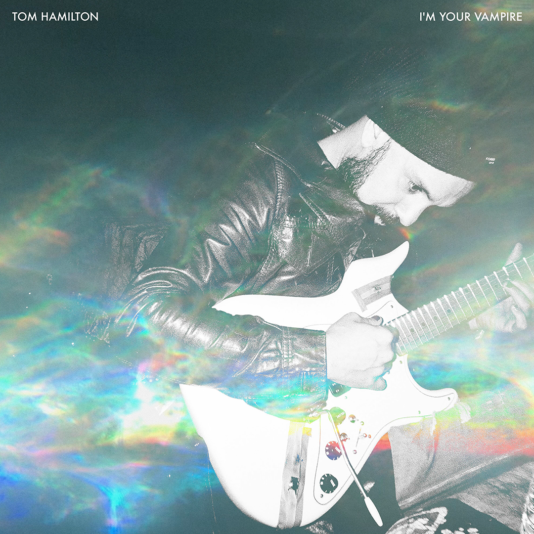 Tom Hamilton - I'm Your Vampire (Limited Edition LP)