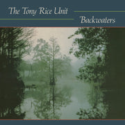 Tony Rice Unit – Backwaters (LP Vinyl)