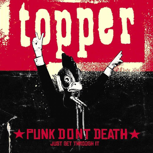 Topper – Punk Don't Death (Just Get Through It CD)