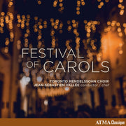 Toronto Mendelssohn Choir – Festival Of Carols (CD)