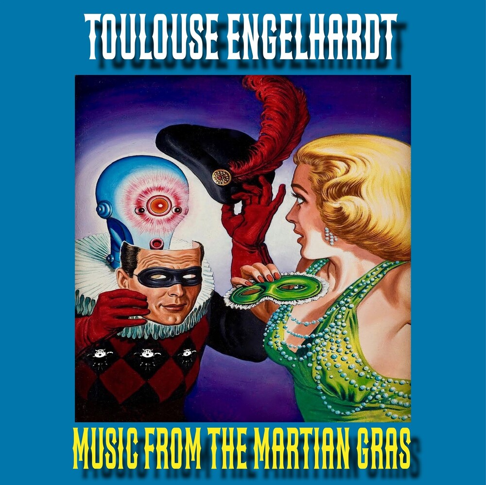 Toulouse Engelhardt – Music From The Martian Gras (LP Vinyl)
