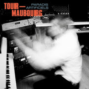 Tour-Maubourg – Paradis Artificiels (LP Vinyl)