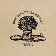Traffic – John Barleycorn Must Die: Remastered (LP Vinyl)