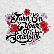 Turn on Your Lovelight Unisex T-Shirt
