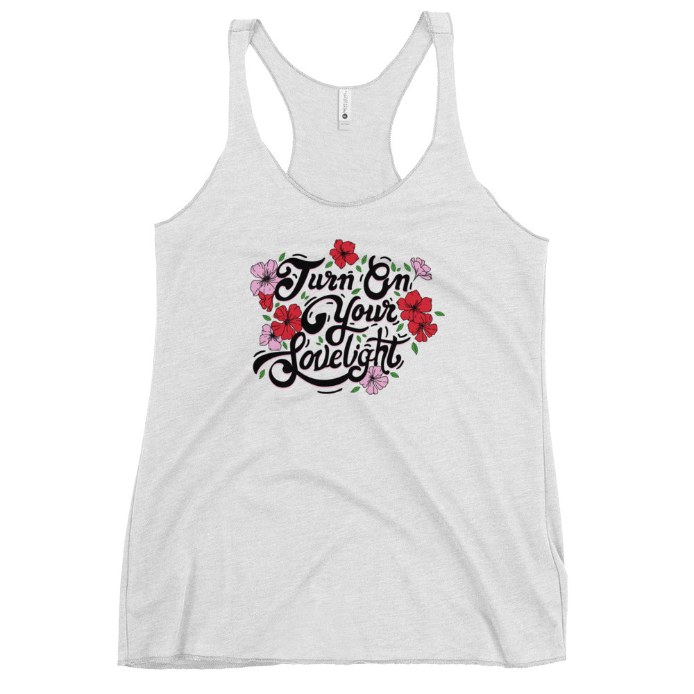 Turn on Your Lovelight Women’s Racerback Tank Top