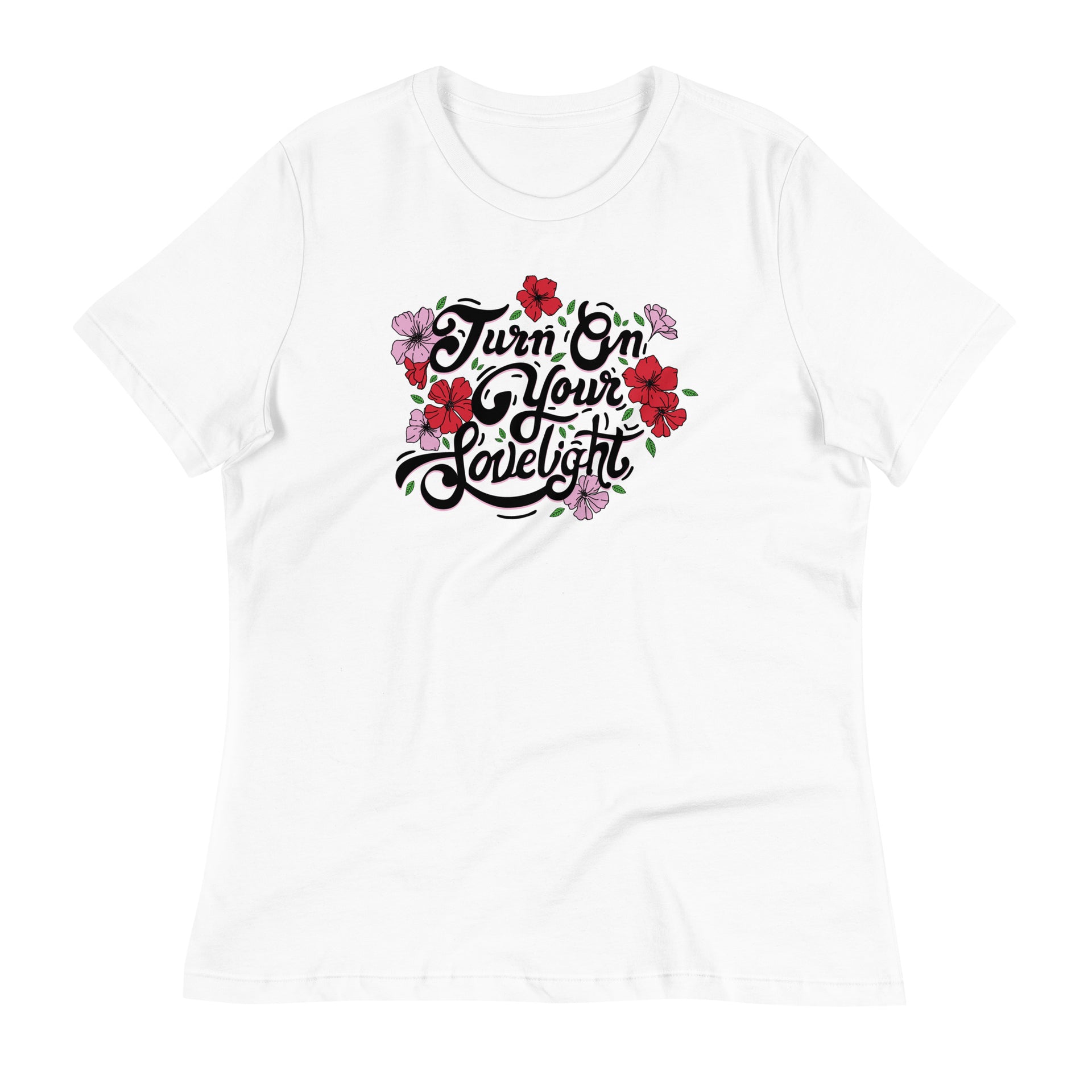 Turn on Your Lovelight Women’s Relaxed Fit T-Shirt