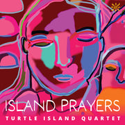 Turtle Island Quartet – Isl & Prayers (CD)