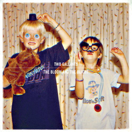 Two Gallants – The Bloom and The Blight (LP Vinyl)
